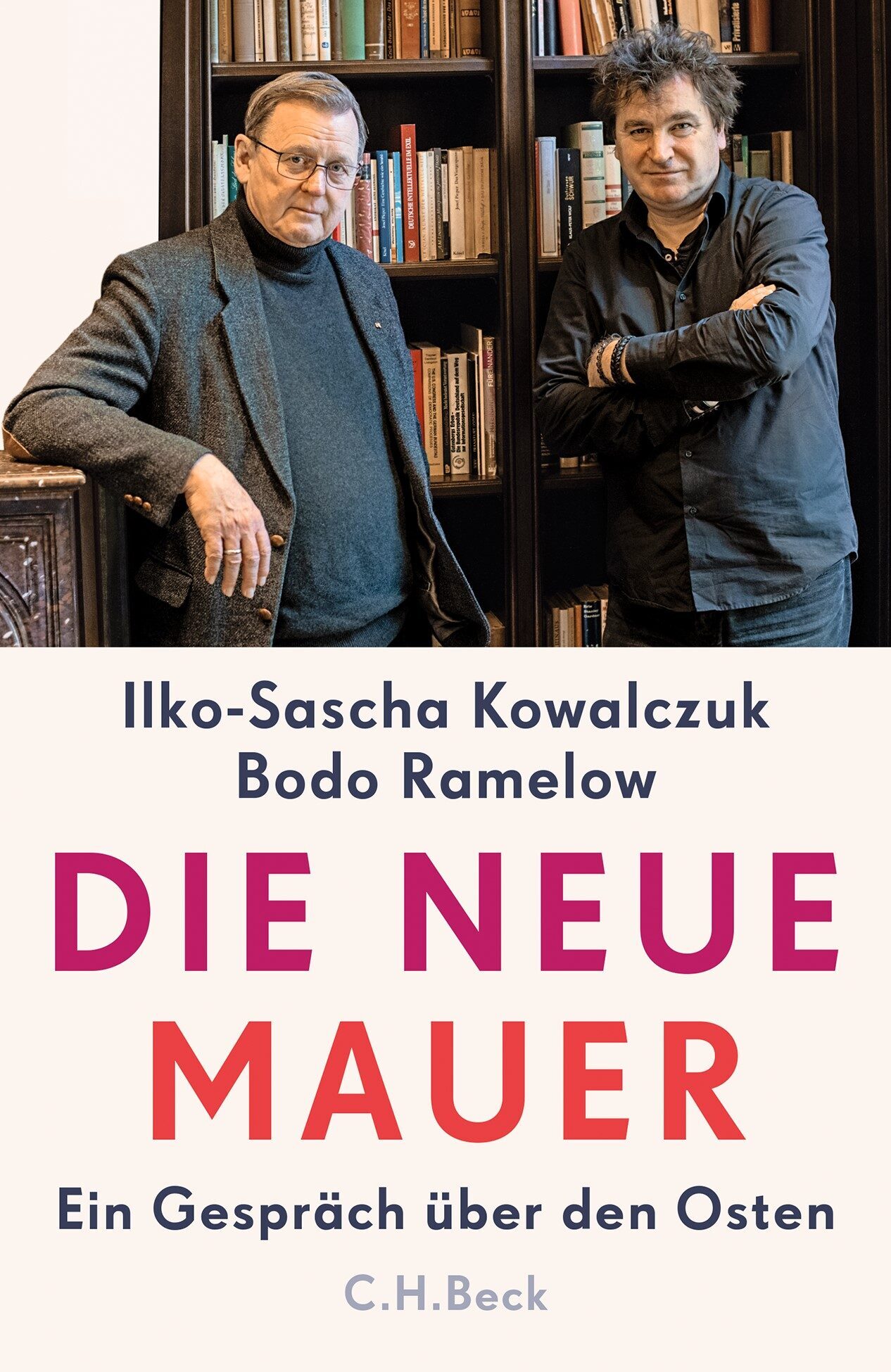 Buchcover Ilko-Sascha Kowalczuk, Bodo Ramelow – DIE NEUE MAUER – Ein Gespräch über den Osten
